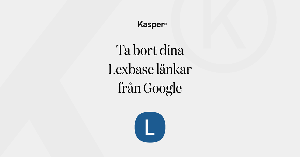 Ta bort dina Lexbase länkar från Google